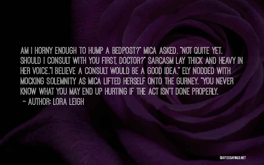 Solemnity Quotes By Lora Leigh