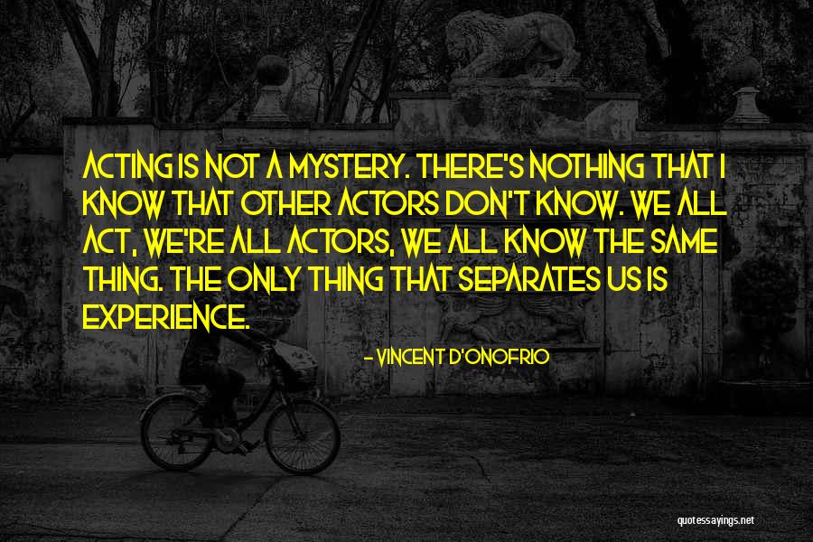 Solennis Quotes By Vincent D'Onofrio Solennis Quotes By Vincent D'Onofrio