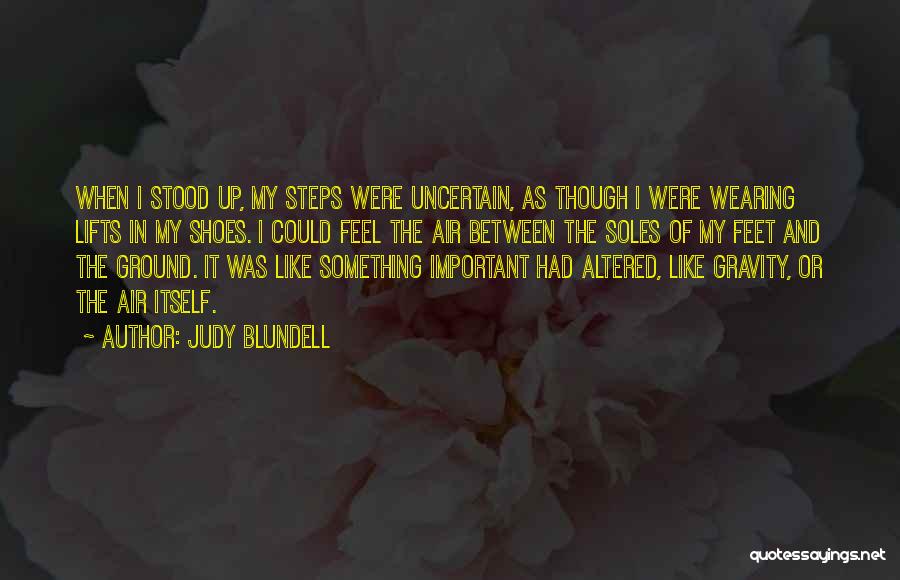 Soles Of Shoes Quotes By Judy Blundell