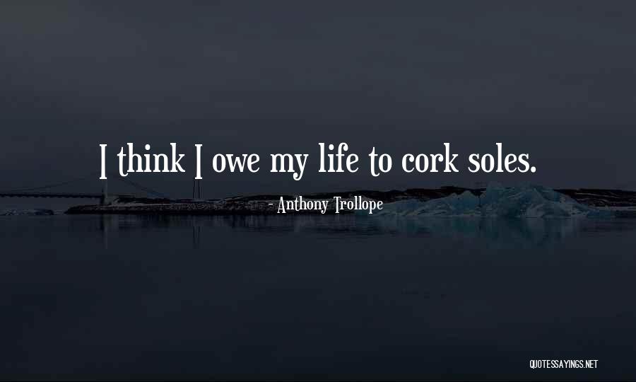 Soles Quotes By Anthony Trollope Soles Quotes By Anthony Trollope