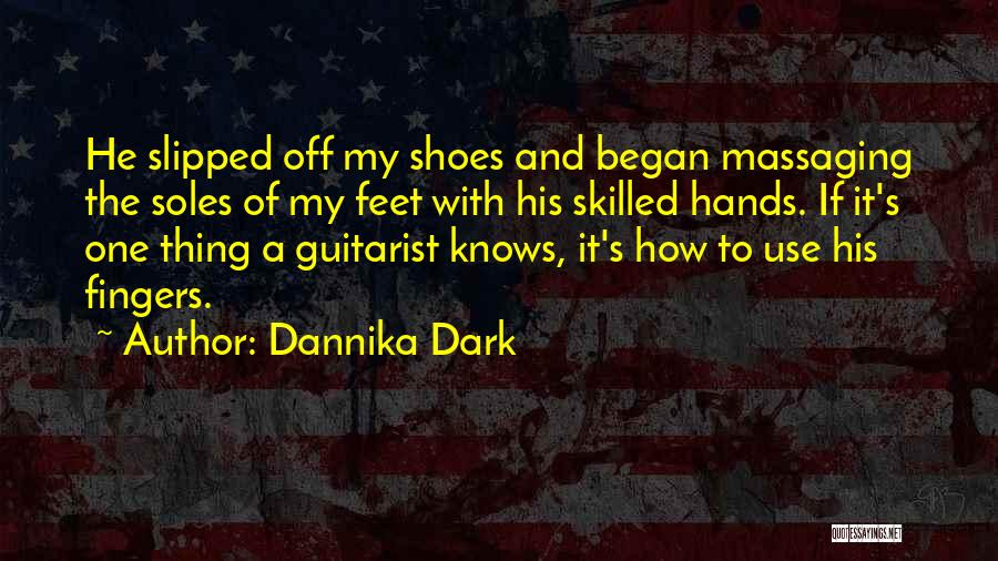Soles Quotes By Dannika Dark
