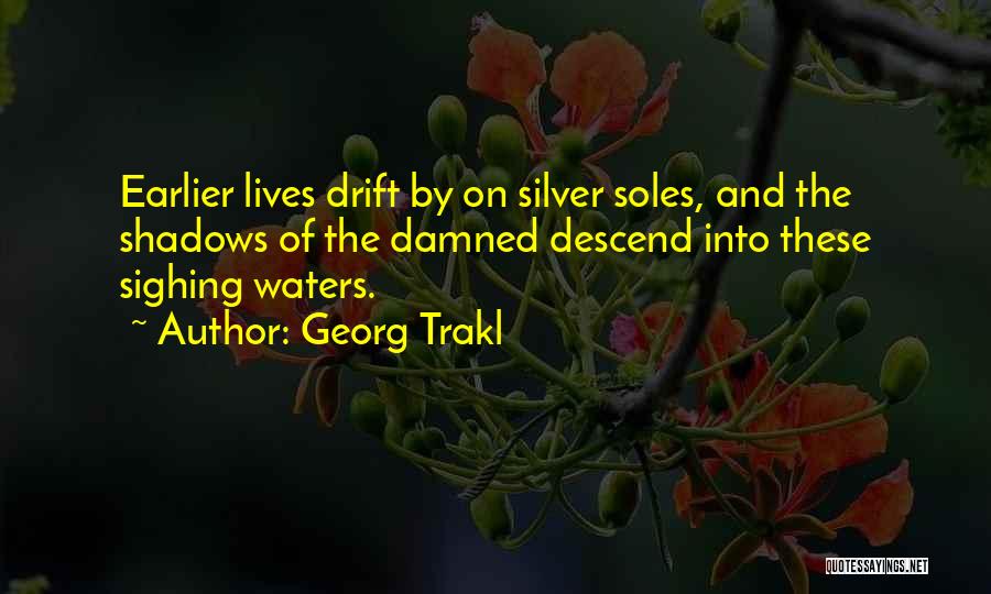 Soles Quotes By Georg Trakl