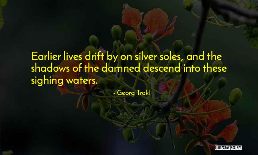 Soles Quotes By Georg Trakl