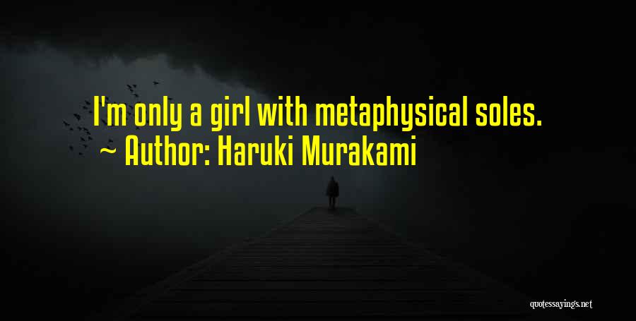 Soles Quotes By Haruki Murakami
