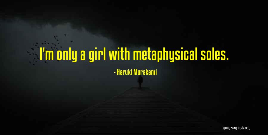 Soles Quotes By Haruki Murakami