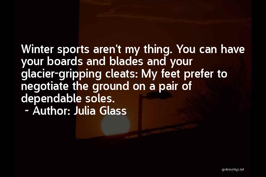 Soles Quotes By Julia Glass