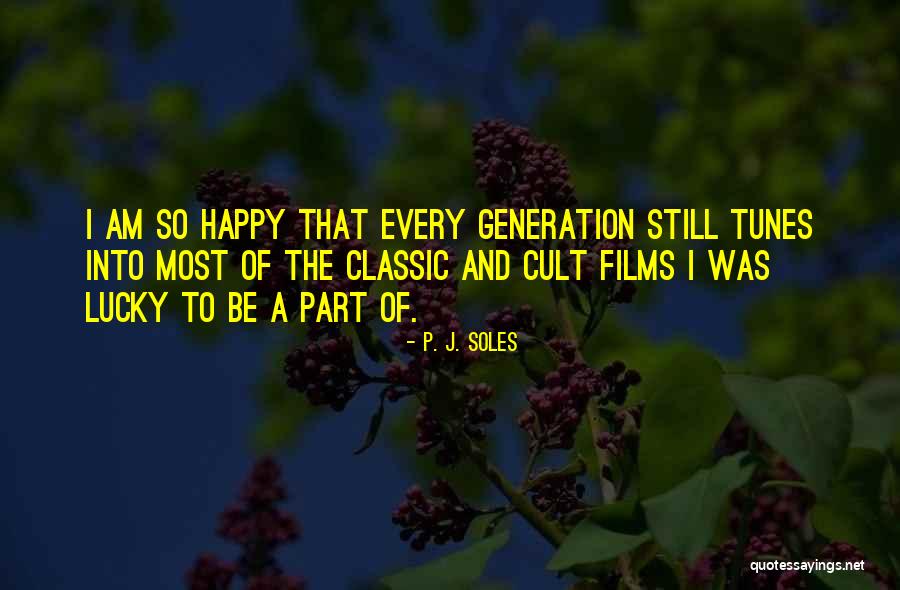 Soles Quotes By P. J. Soles Soles Quotes By P. J. Soles