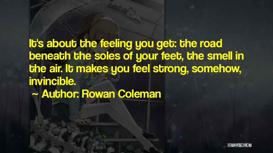 Soles Quotes By Rowan Coleman