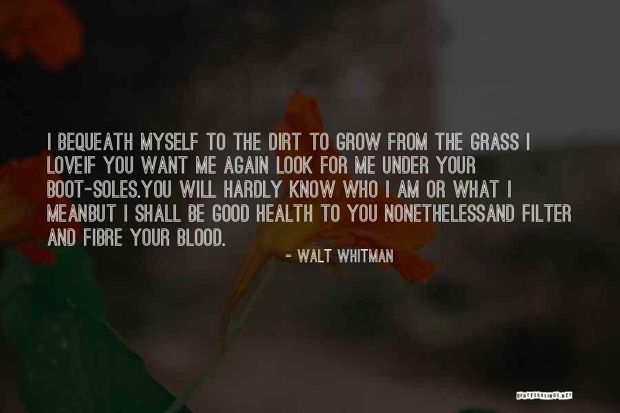 Soles Quotes By Walt Whitman