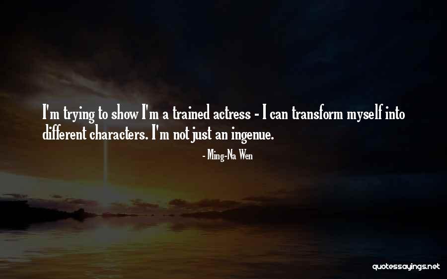 Solesbee Stump Quotes By Ming-Na Wen Solesbee Stump Quotes By Ming-Na Wen
