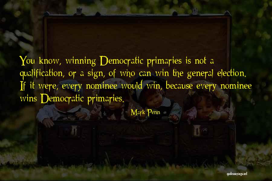Soliciting Signs Quotes By Mark Penn Soliciting Signs Quotes By Mark Penn