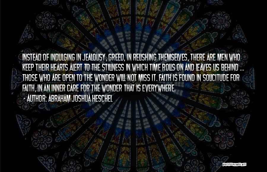 Solicitude Quotes By Abraham Joshua Heschel