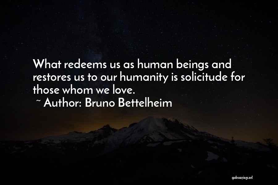 Solicitude Quotes By Bruno Bettelheim