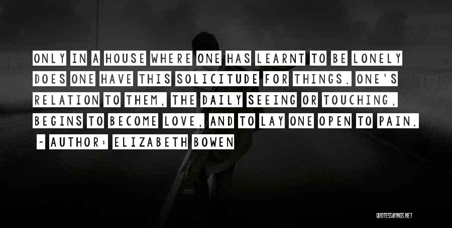 Solicitude Quotes By Elizabeth Bowen