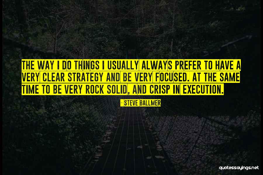 Solid As A Rock Quotes By Steve Ballmer Solid As A Rock Quotes By Steve Ballmer