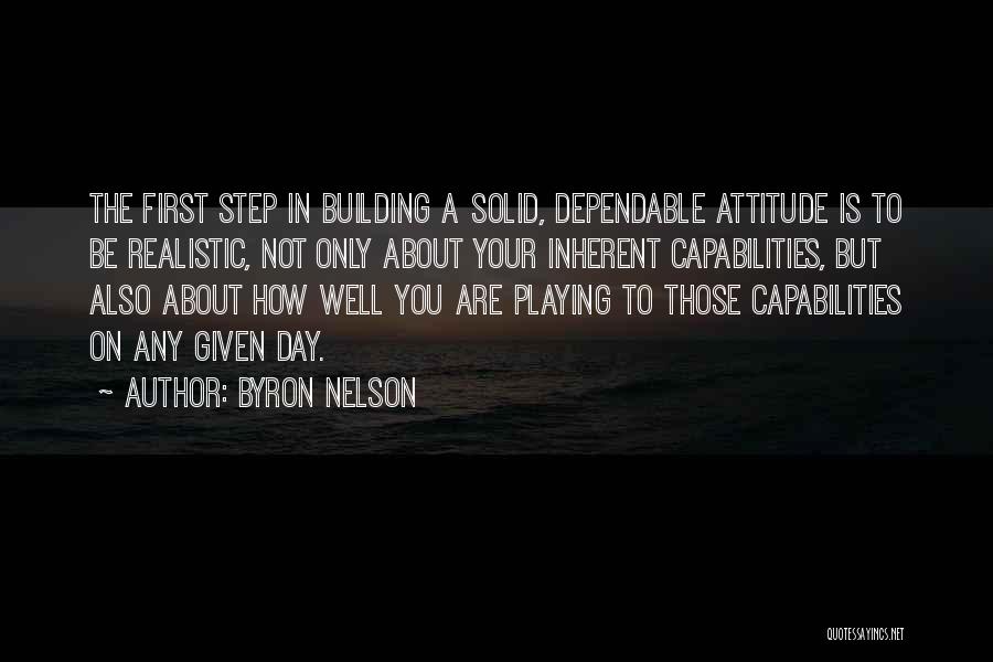 Solid Attitude Quotes By Byron Nelson