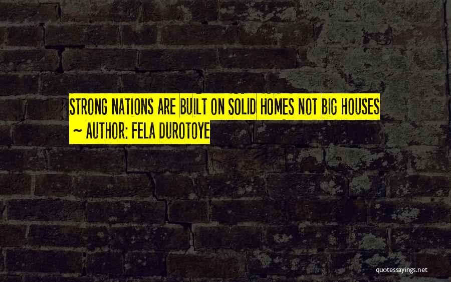 Solid Family Quotes By Fela Durotoye