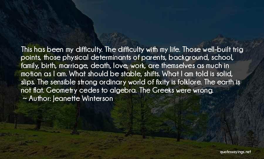 Solid Family Quotes By Jeanette Winterson