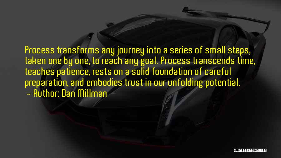 Solid Foundation Quotes By Dan Millman