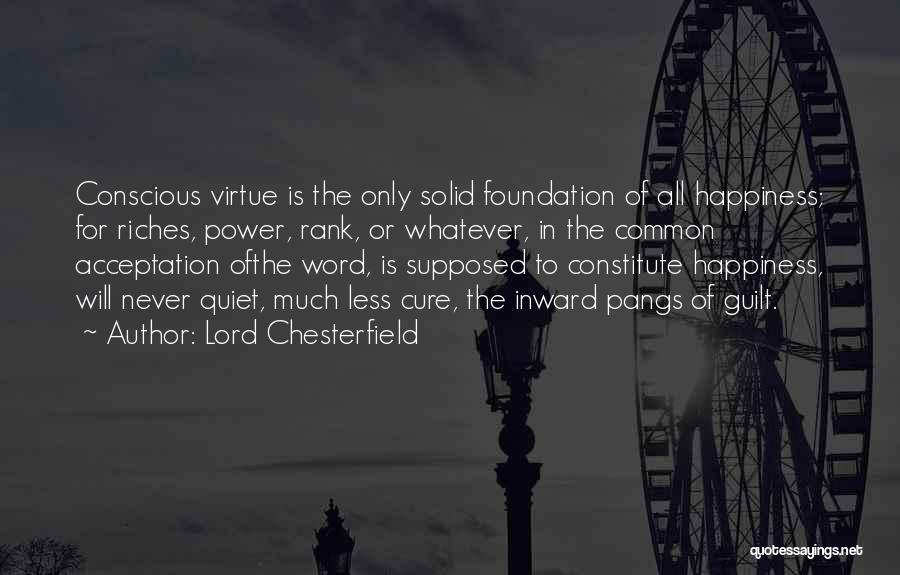 Solid Foundation Quotes By Lord Chesterfield