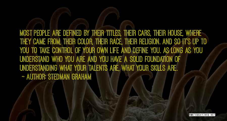 Solid Foundation Quotes By Stedman Graham