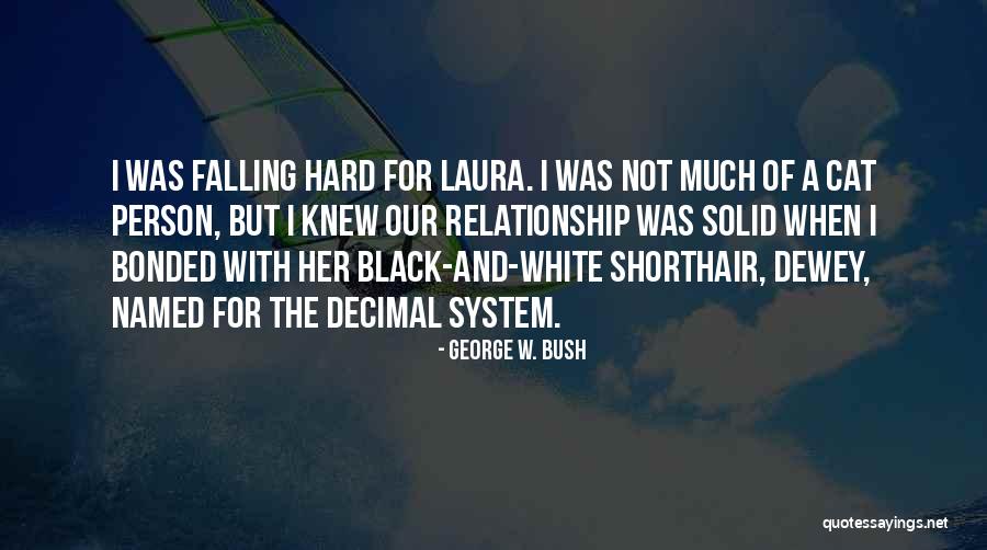 Solid Relationship Quotes By George W. Bush Solid Relationship Quotes By George W. Bush