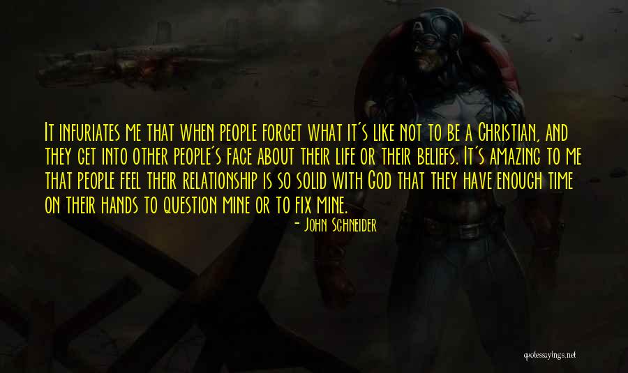 Solid Relationship Quotes By John Schneider Solid Relationship Quotes By John Schneider