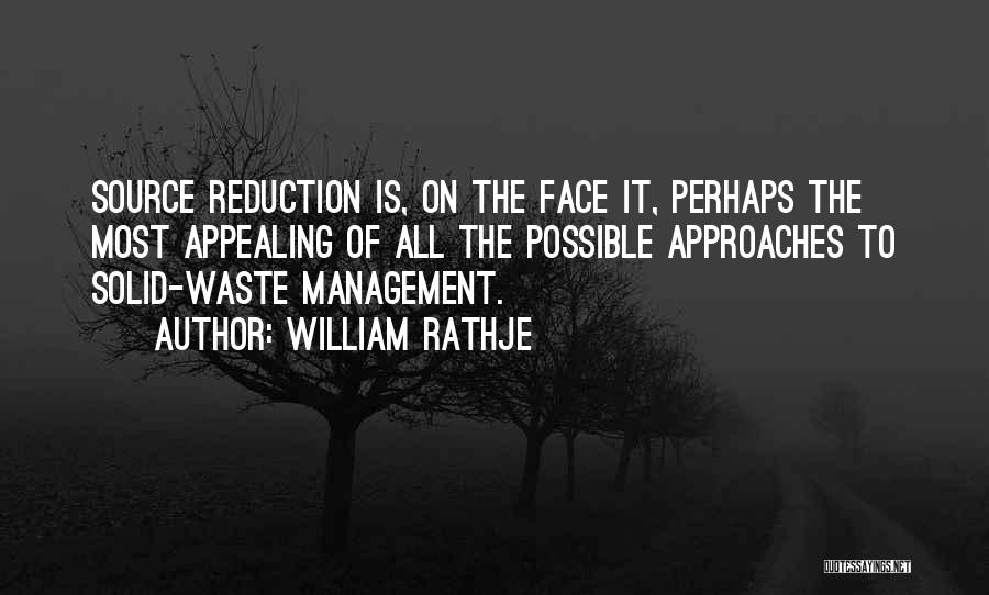 Solid Waste Management Quotes By William Rathje