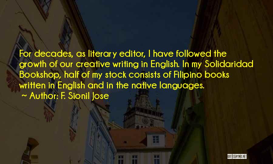 Solidaridad Quotes By F. Sionil Jose