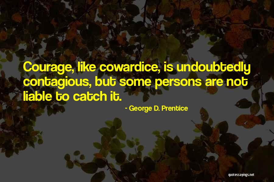 Solidariedade Partido Quotes By George D. Prentice Solidariedade Partido Quotes By George D. Prentice