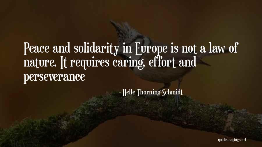 Solidarity And Peace Quotes By Helle Thorning-Schmidt Solidarity And Peace Quotes By Helle Thorning-Schmidt
