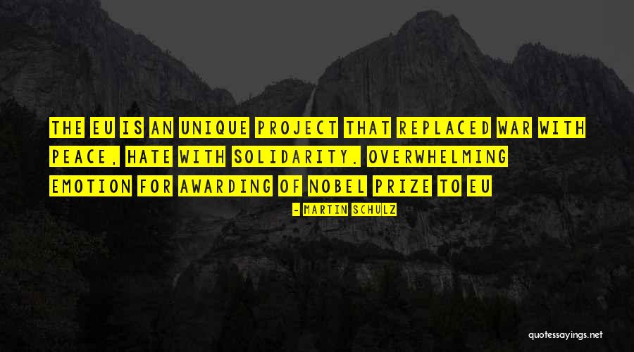 Solidarity And Peace Quotes By Martin Schulz Solidarity And Peace Quotes By Martin Schulz