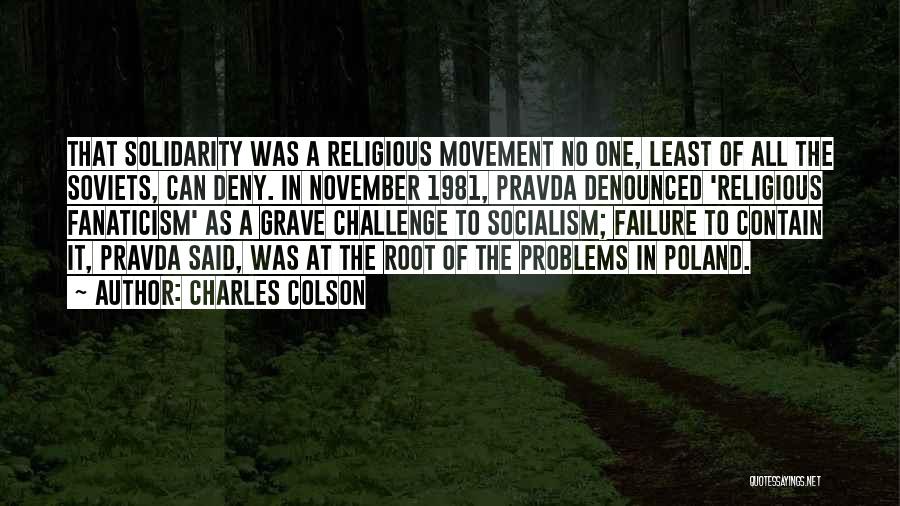 Solidarity Poland Quotes By Charles Colson