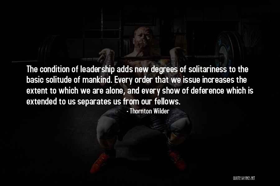 Solidarizados Quotes By Thornton Wilder Solidarizados Quotes By Thornton Wilder
