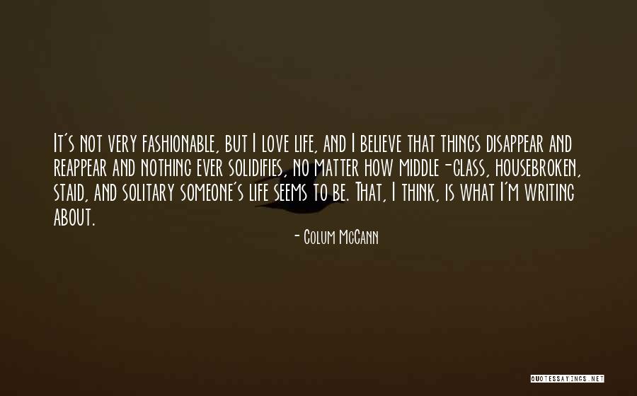 Solidifies Quotes By Colum McCann Solidifies Quotes By Colum McCann