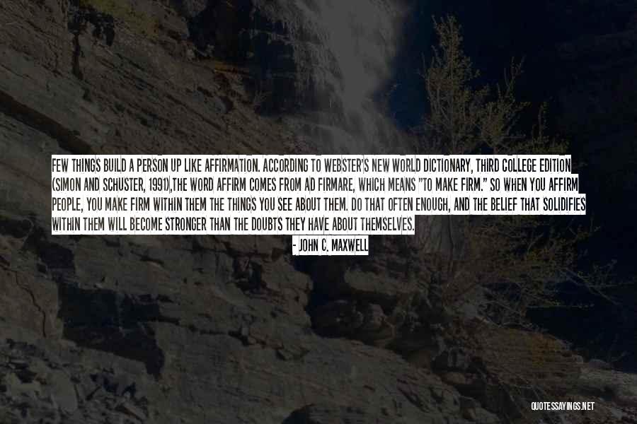 Solidifies Quotes By John C. Maxwell Solidifies Quotes By John C. Maxwell