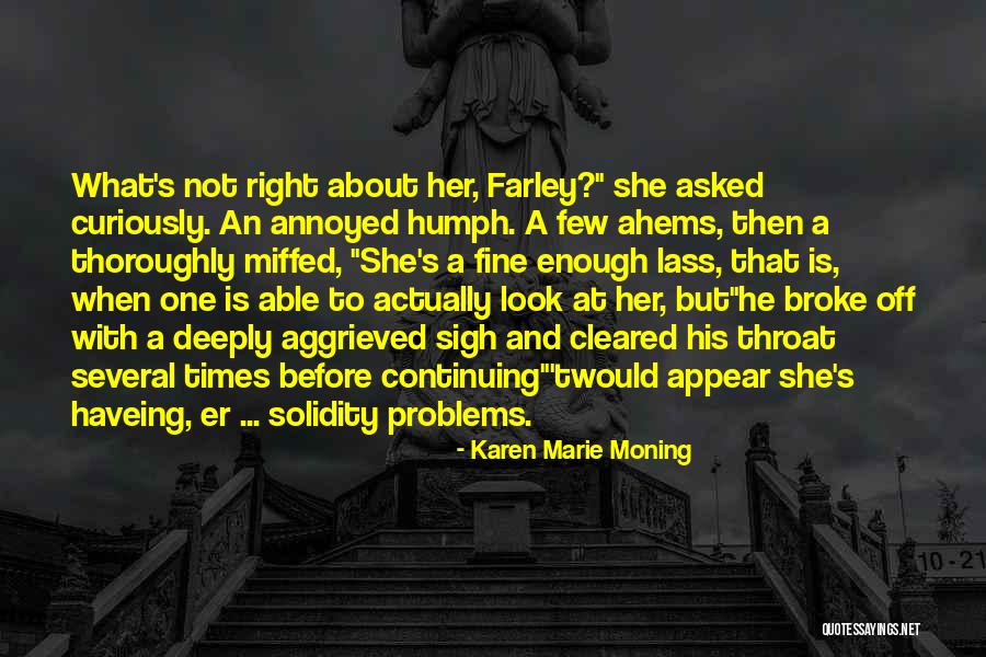 Solidity Problems Quotes By Karen Marie Moning Solidity Problems Quotes By Karen Marie Moning