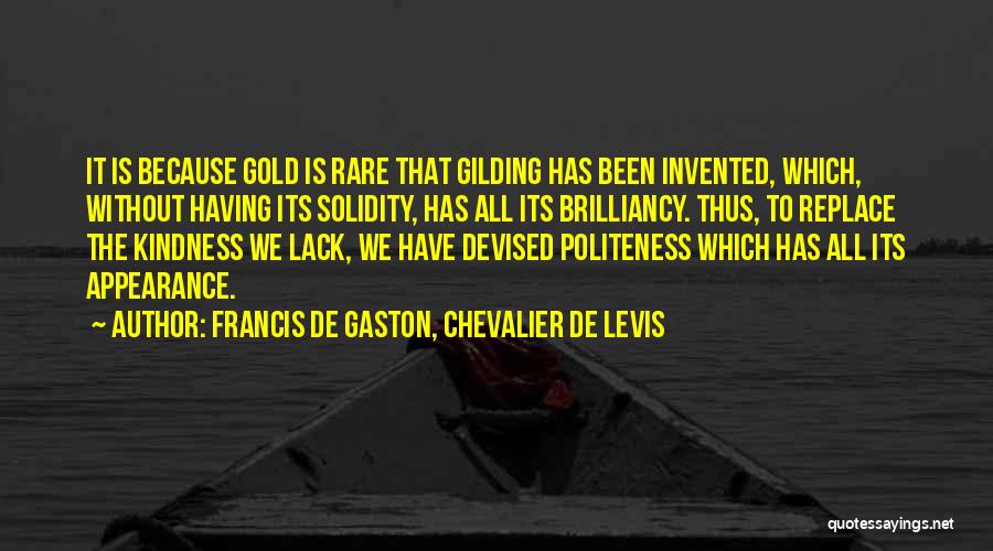Solidity Quotes By Francis De Gaston, Chevalier De Levis