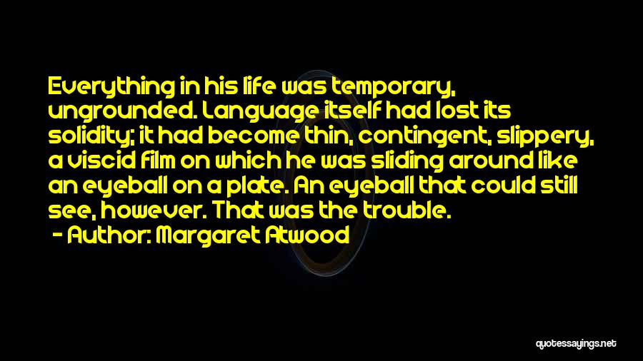 Solidity Quotes By Margaret Atwood