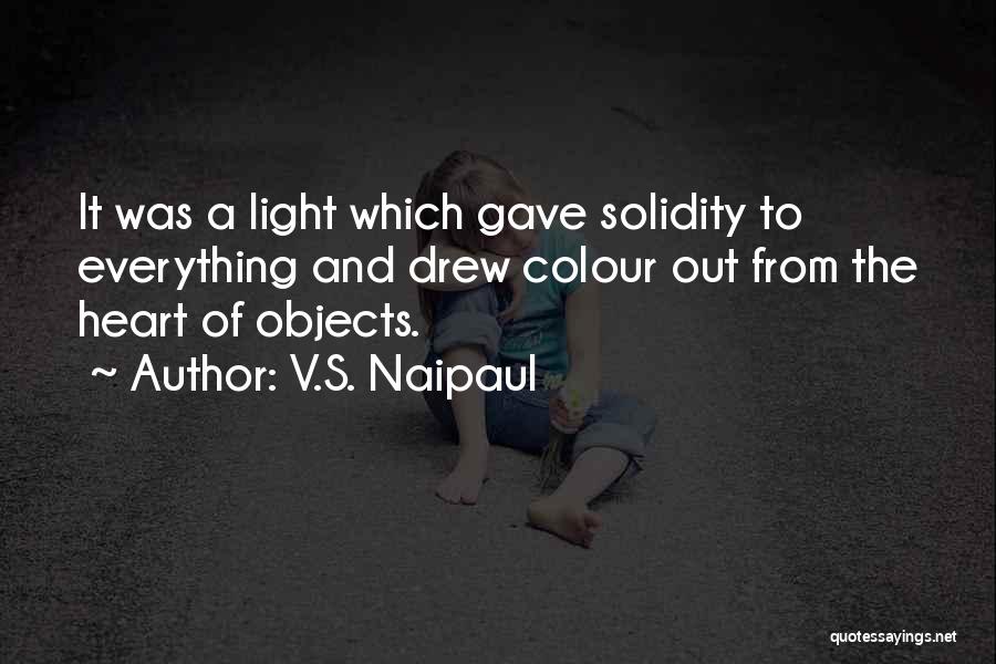 Solidity Quotes By V.S. Naipaul