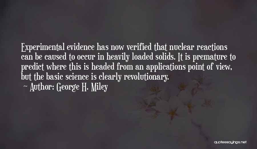 Solids Quotes By George H. Miley