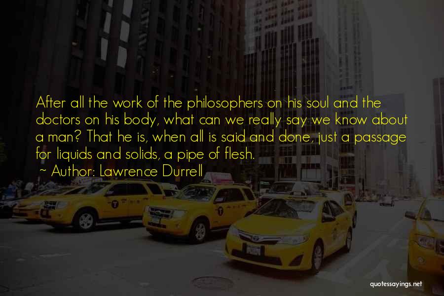 Solids Quotes By Lawrence Durrell