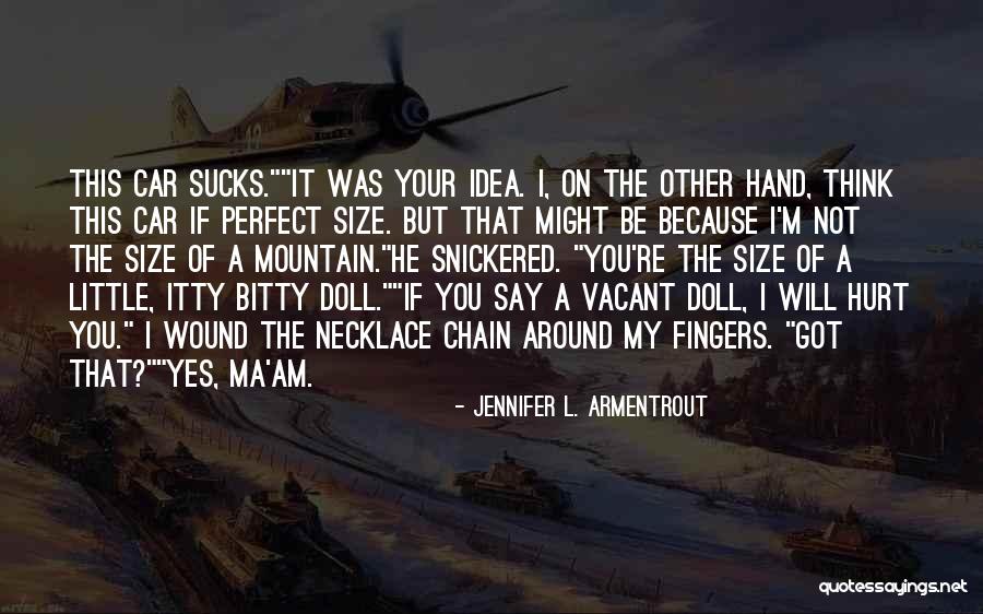 Solinsky Eyecare Quotes By Jennifer L. Armentrout Solinsky Eyecare Quotes By Jennifer L. Armentrout