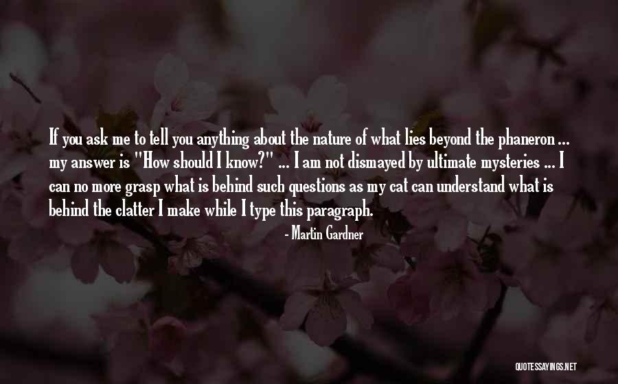 Solipsism Philosophy Quotes By Martin Gardner Solipsism Philosophy Quotes By Martin Gardner