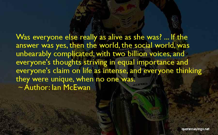 Solipsism Quotes By Ian McEwan