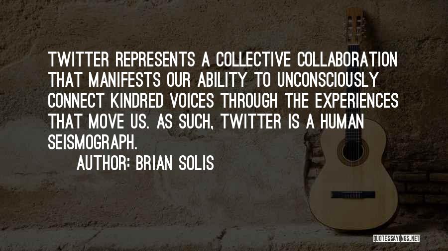 Solis Quotes By Brian Solis