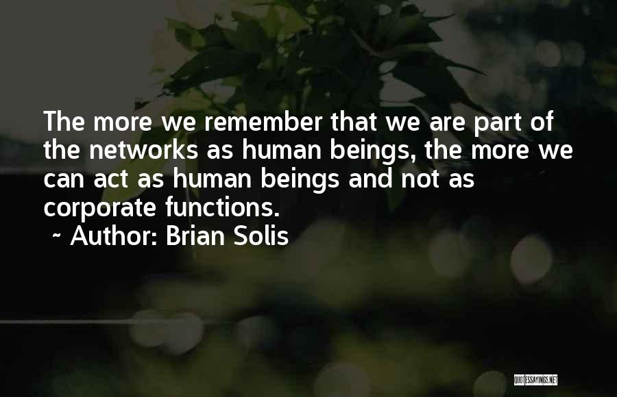 Solis Quotes By Brian Solis