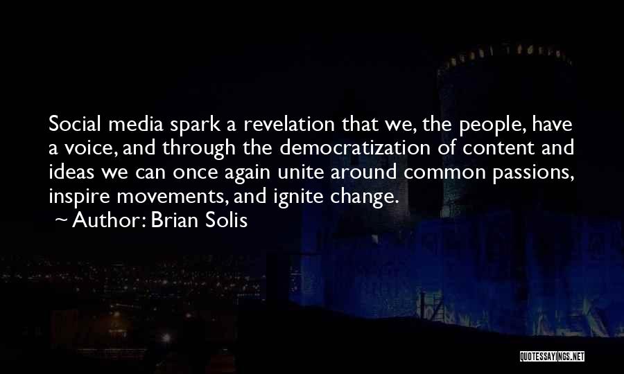 Solis Quotes By Brian Solis