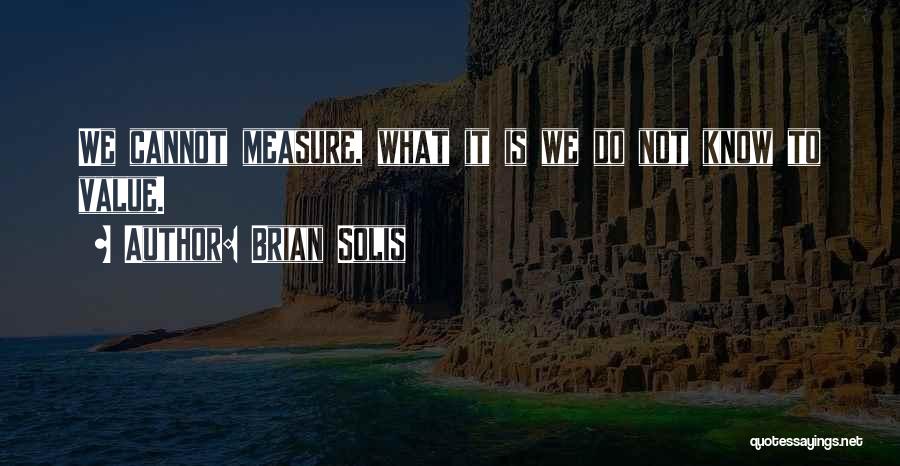 Solis Quotes By Brian Solis