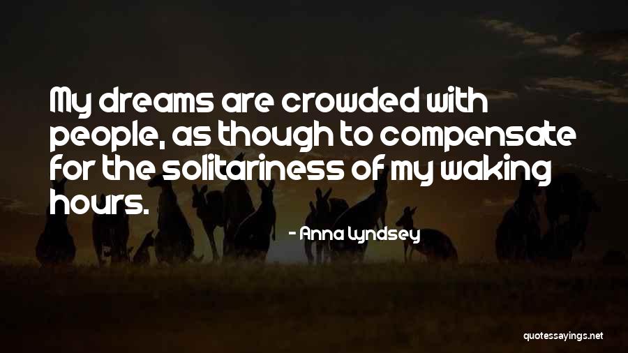 Solitariness Quotes By Anna Lyndsey Solitariness Quotes By Anna Lyndsey